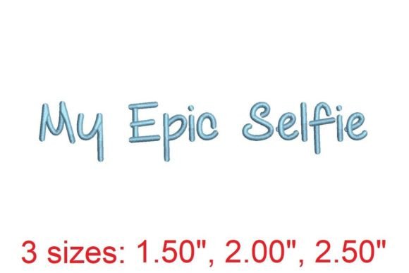 My Epic Selfie Embroidery Font: Stitch with Style