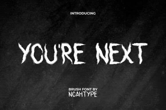 You're Next: A Horror Brush Font That Commands Attention